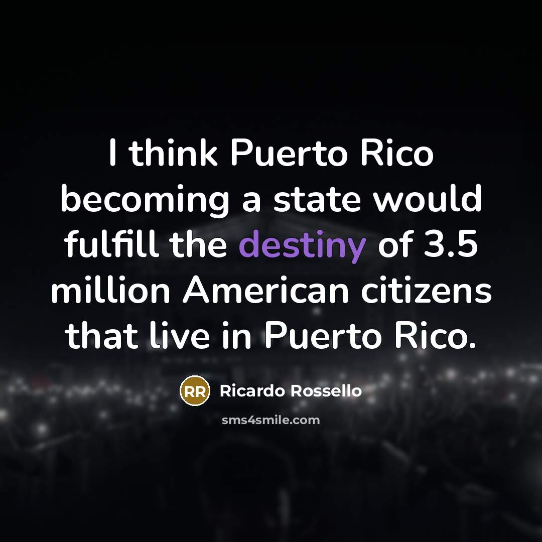 “I think Puerto Rico becoming a state would fulfill the…” quote by Ricardo Rossello