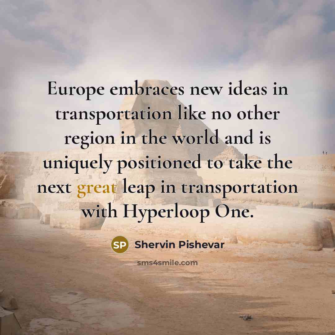 “Europe embraces new ideas in transportation like no other region…” quote by Shervin Pishevar