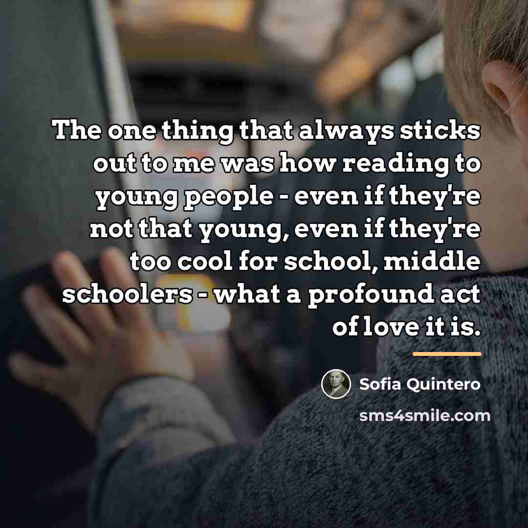“The one thing that always sticks out to me was…” quote by Sofia Quintero