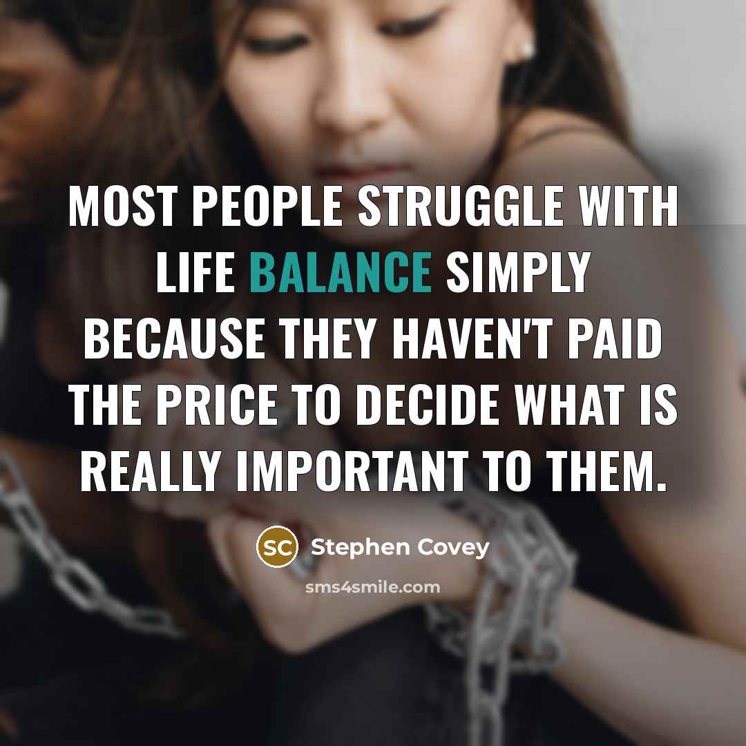 “Most people struggle with life balance simply because they haven't…” quote by Stephen Covey