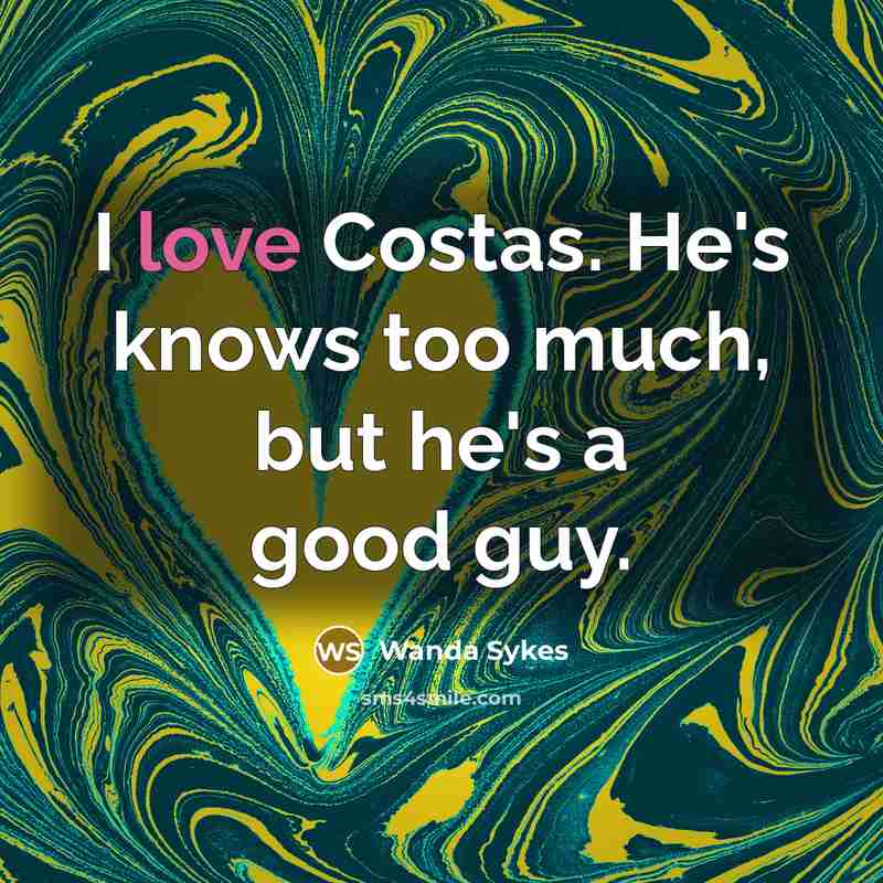 “I love Costas. He's knows too much, but he's a…” quote by Wanda Sykes