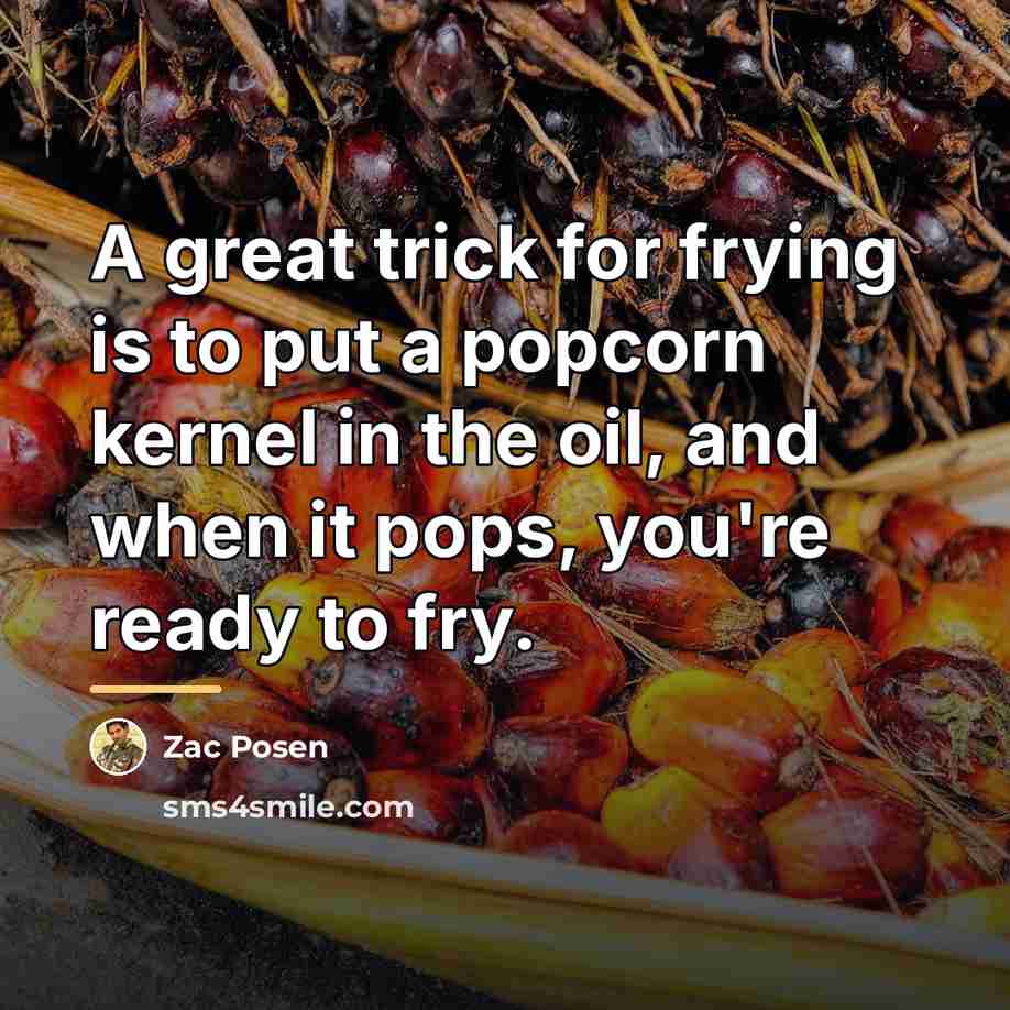 “A great trick for frying is to put a popcorn…” quote by Zac Posen