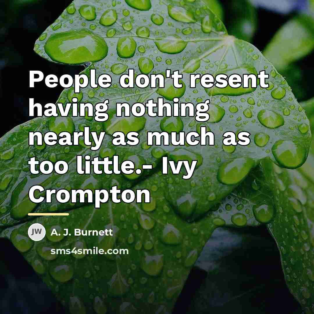 “People don't resent having nothing nearly as much as too…” quote by A. J. Burnett