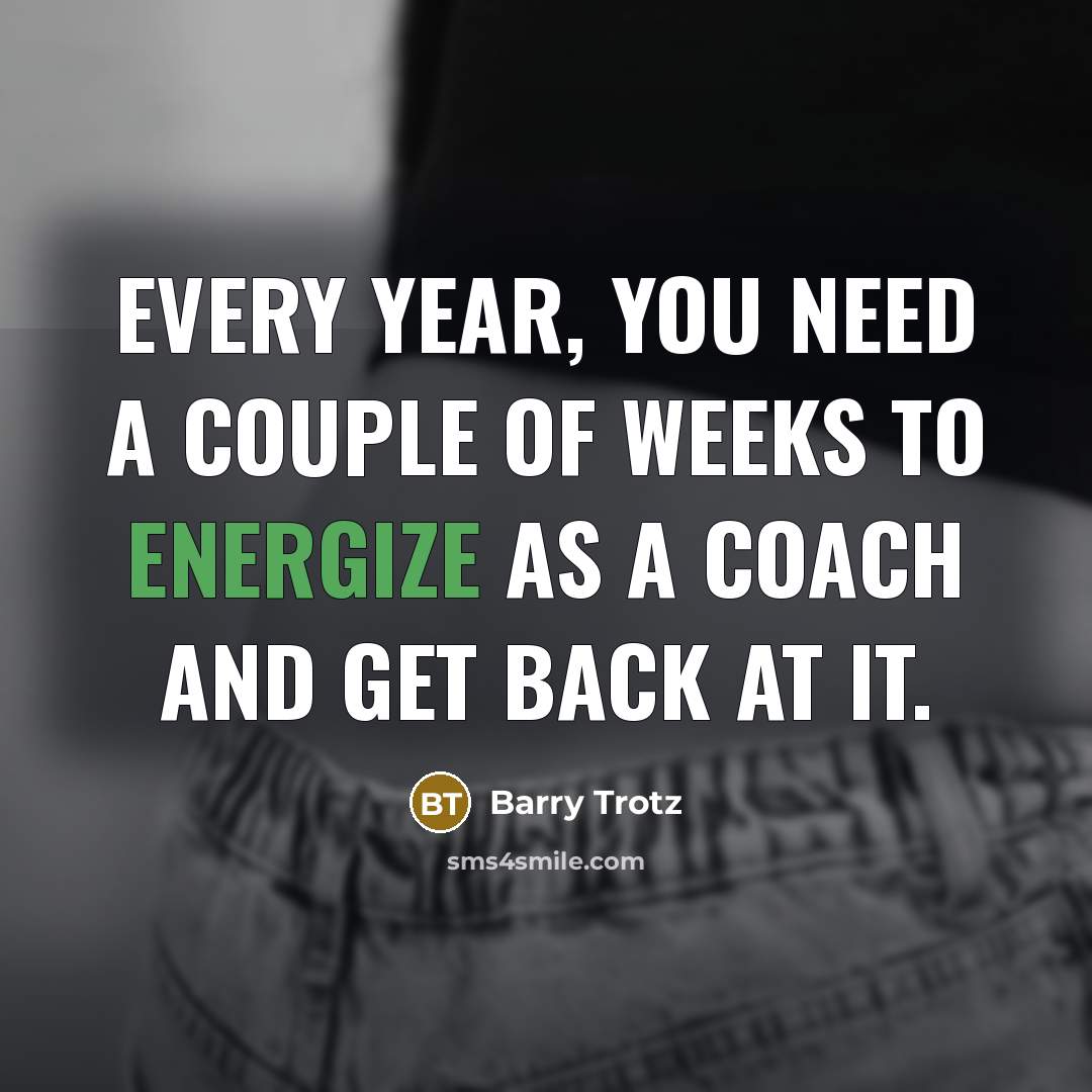 “Every year, you need a couple of weeks to energize…” quote by Barry Trotz