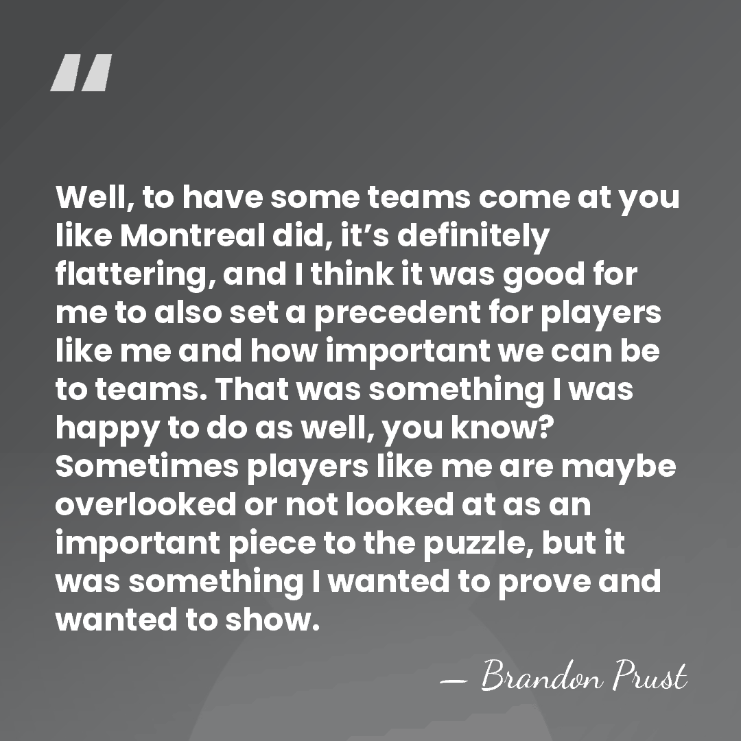Well, to have some teams come at you like Montreal did, it’s&hellip; - Brandon Prust