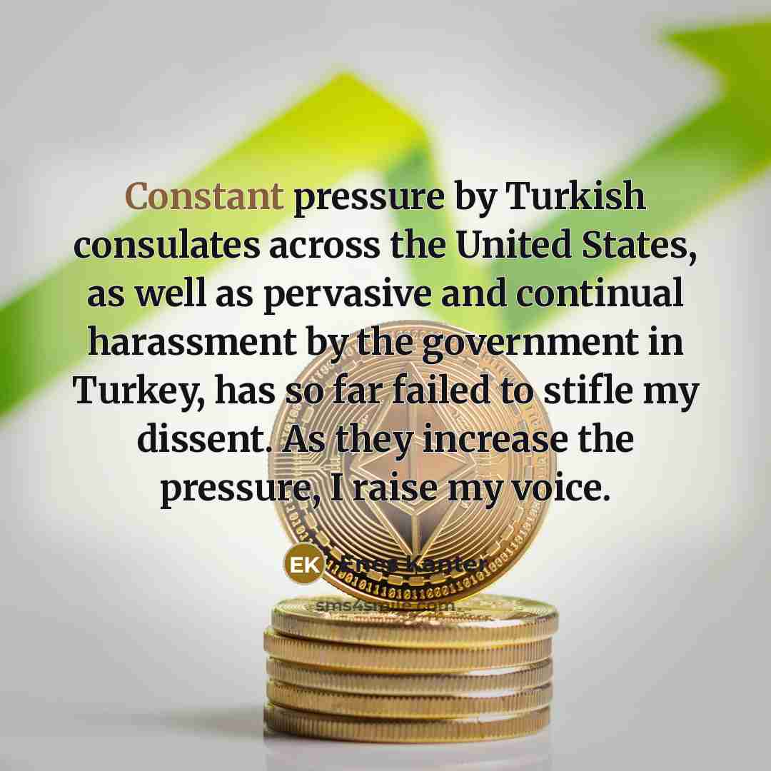 “Constant pressure by Turkish consulates across the United States, as…” quote by Enes Kanter
