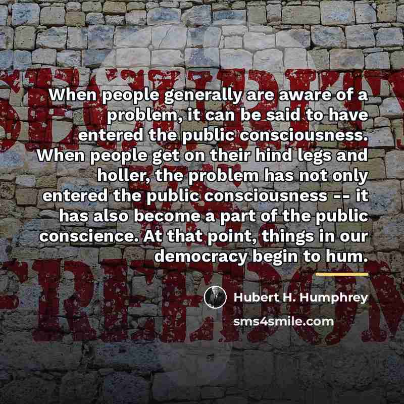 “When people generally are aware of a problem, it can…” quote by Hubert H. Humphrey