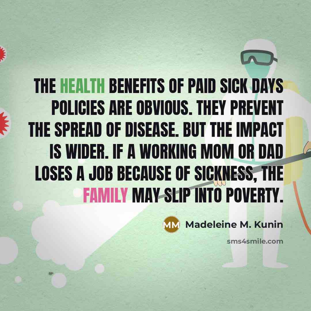 “The health benefits of paid sick days policies are obvious.…” quote by Madeleine M. Kunin