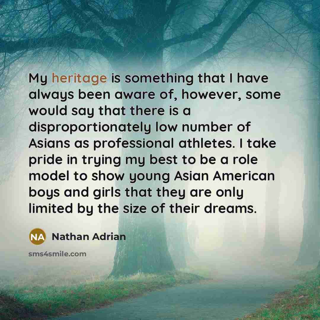 “My heritage is something that I have always been aware…” quote by Nathan Adrian