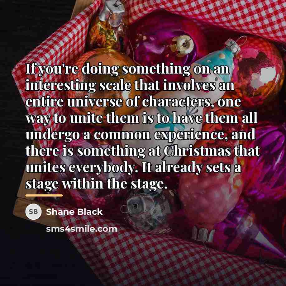 “If you're doing something on an interesting scale that involves…” quote by Shane Black