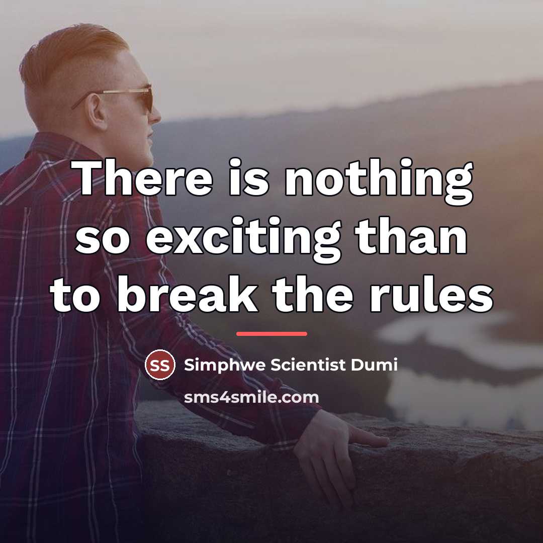 “There is nothing so exciting than to break the rules…” quote by Simphwe Scientist Dumi