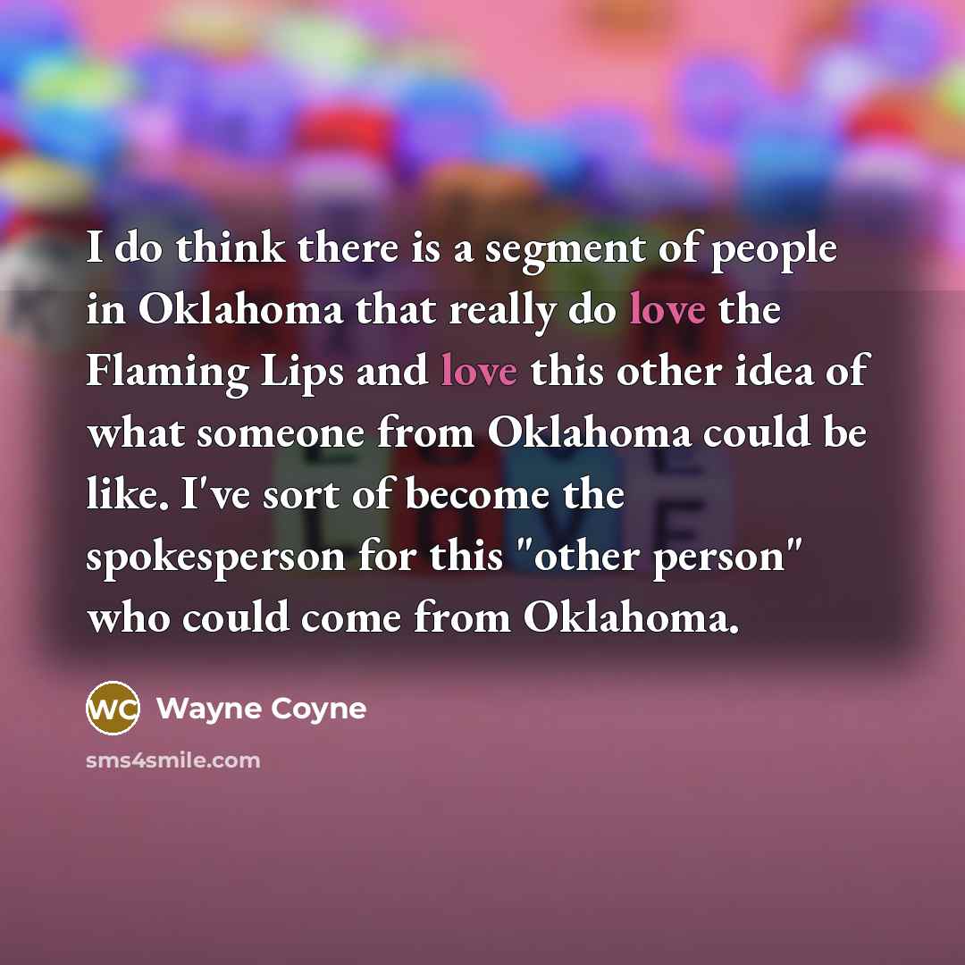 “I do think there is a segment of people in…” quote by Wayne Coyne