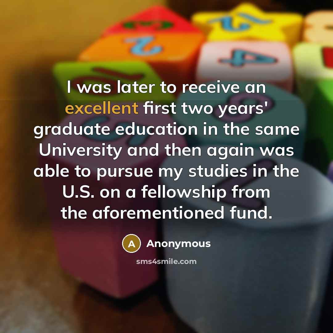 “I was later to receive an excellent first two years'…” quote by Anonymous