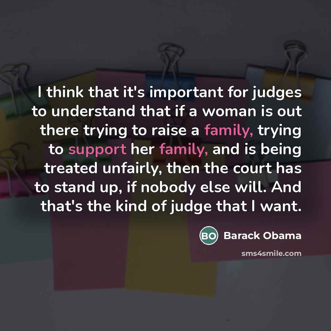 “I think that it's important for judges to understand that…” quote by Barack Obama