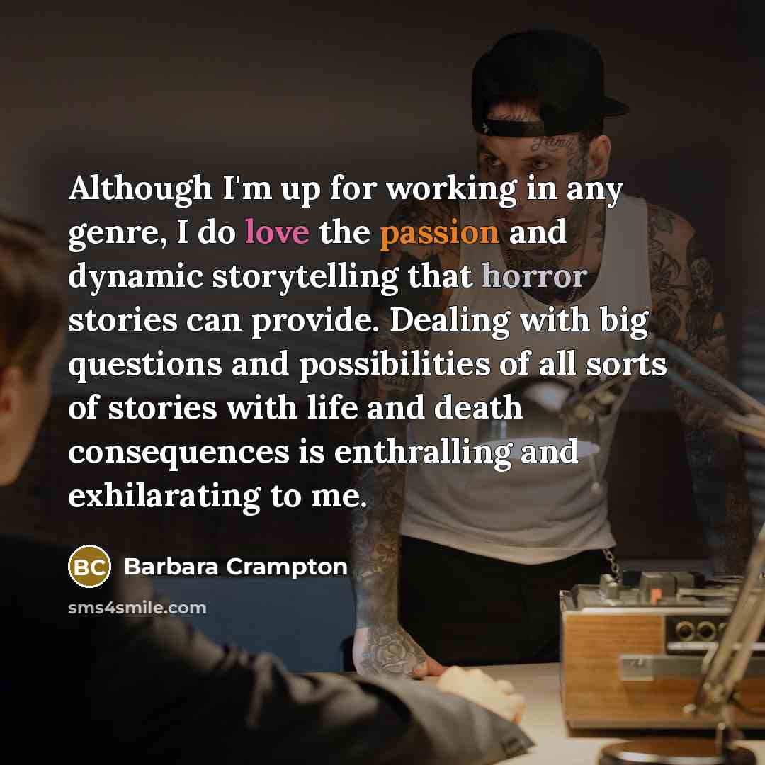 “Although I'm up for working in any genre, I do…” quote by Barbara Crampton