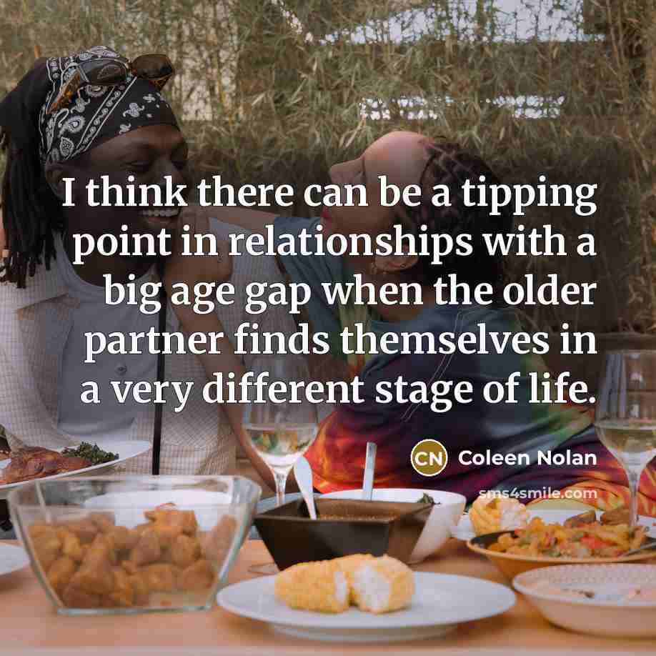 “I think there can be a tipping point in relationships…” quote by Coleen Nolan