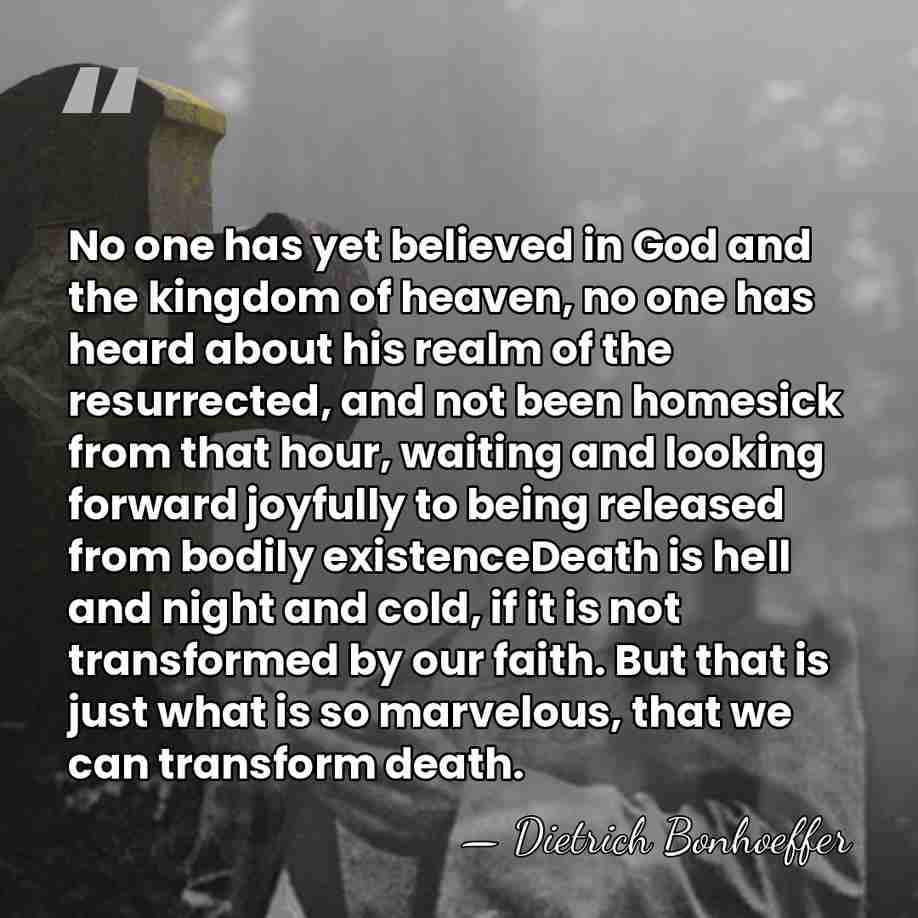 No one has yet believed in God and the kingdom of heaven,&hellip; - Dietrich Bonhoeffer