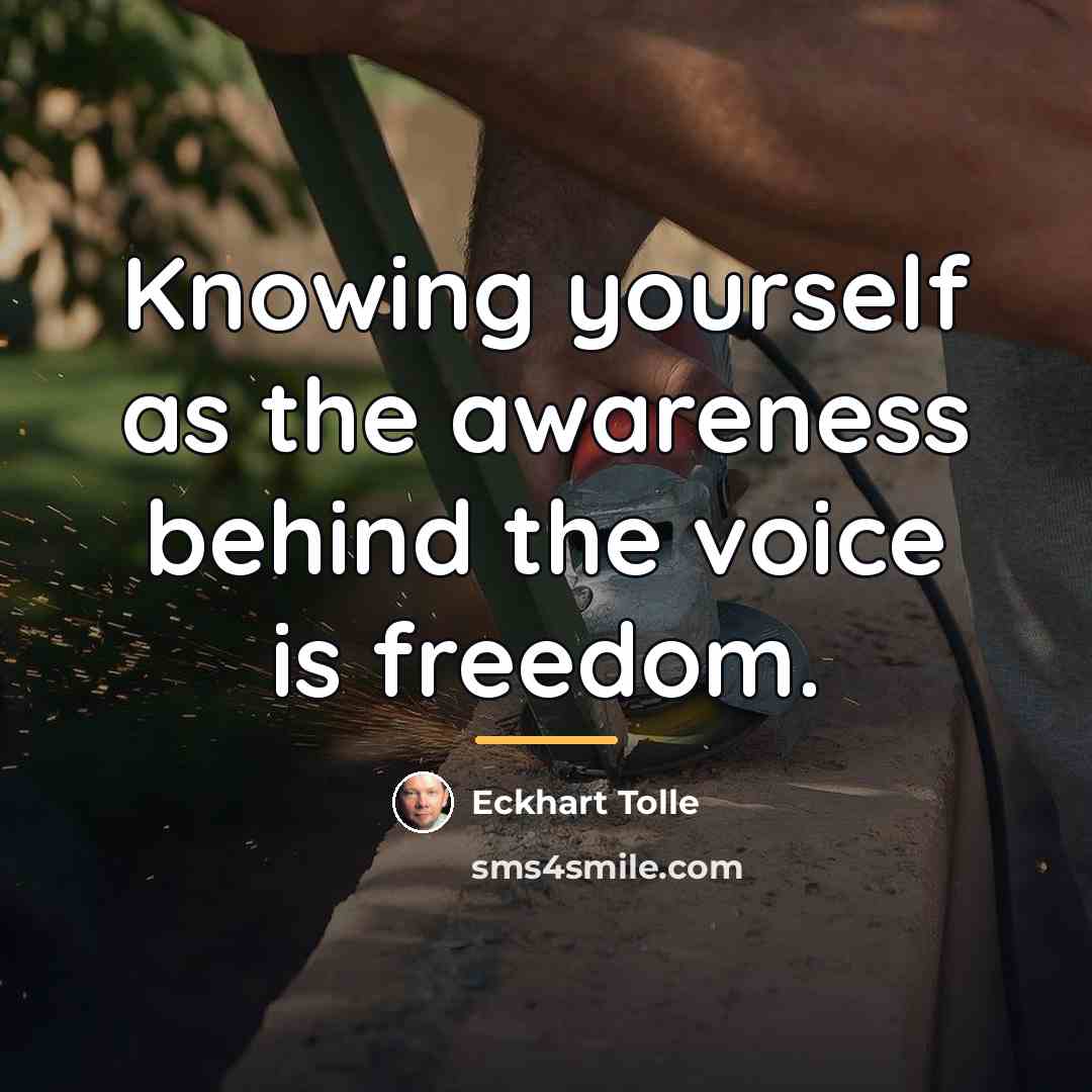 “Knowing yourself as the awareness behind the voice is freedom.…” quote by Eckhart Tolle
