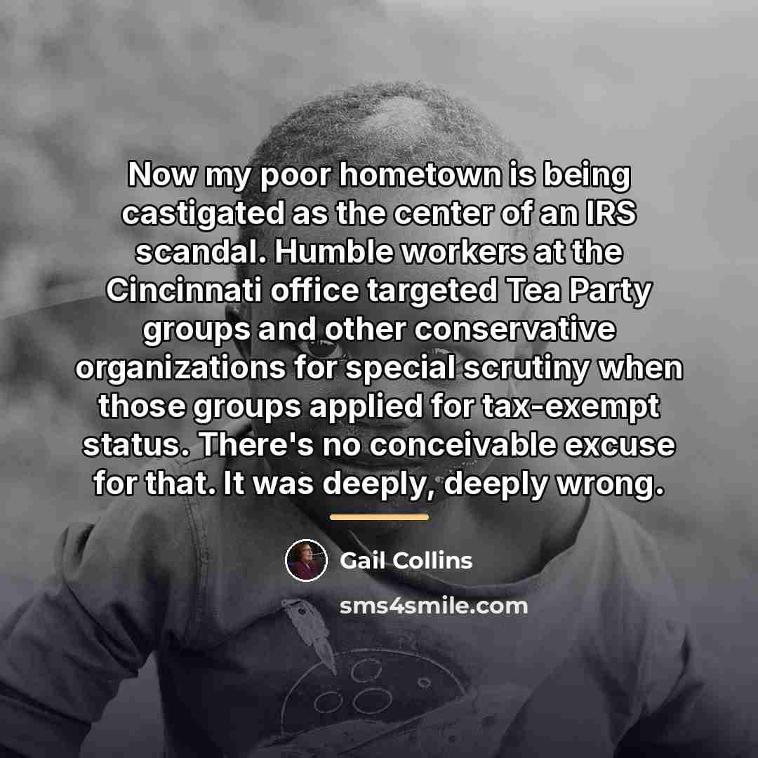 “Now my poor hometown is being castigated as the center…” quote by Gail Collins