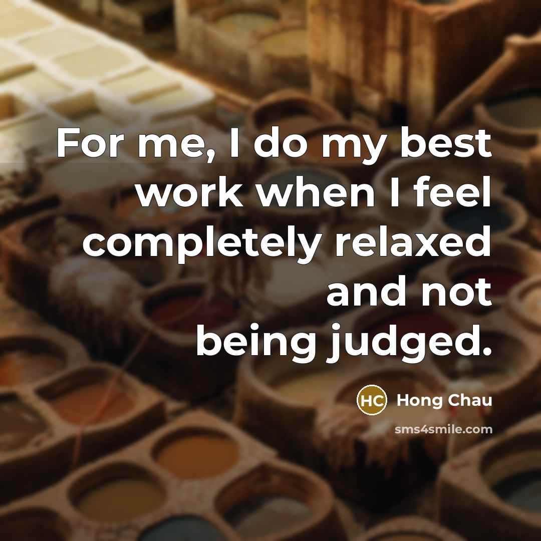 “For me, I do my best work when I feel…” quote by Hong Chau