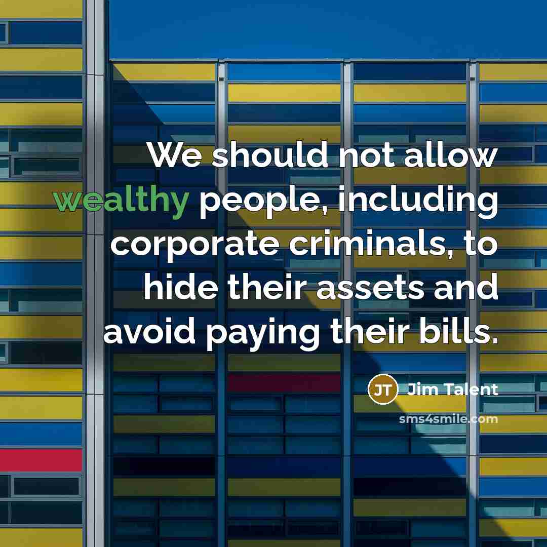 “We should not allow wealthy people, including corporate criminals, to…” quote by Jim Talent