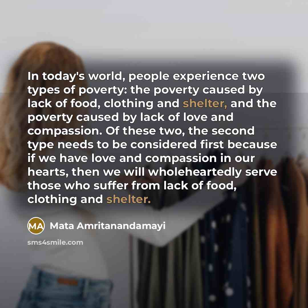 “In today's world, people experience two types of poverty: the…” quote by Mata Amritanandamayi