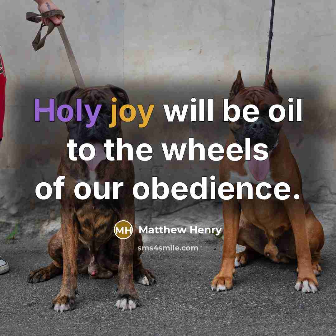 “Holy joy will be oil to the wheels of our…” quote by Matthew Henry