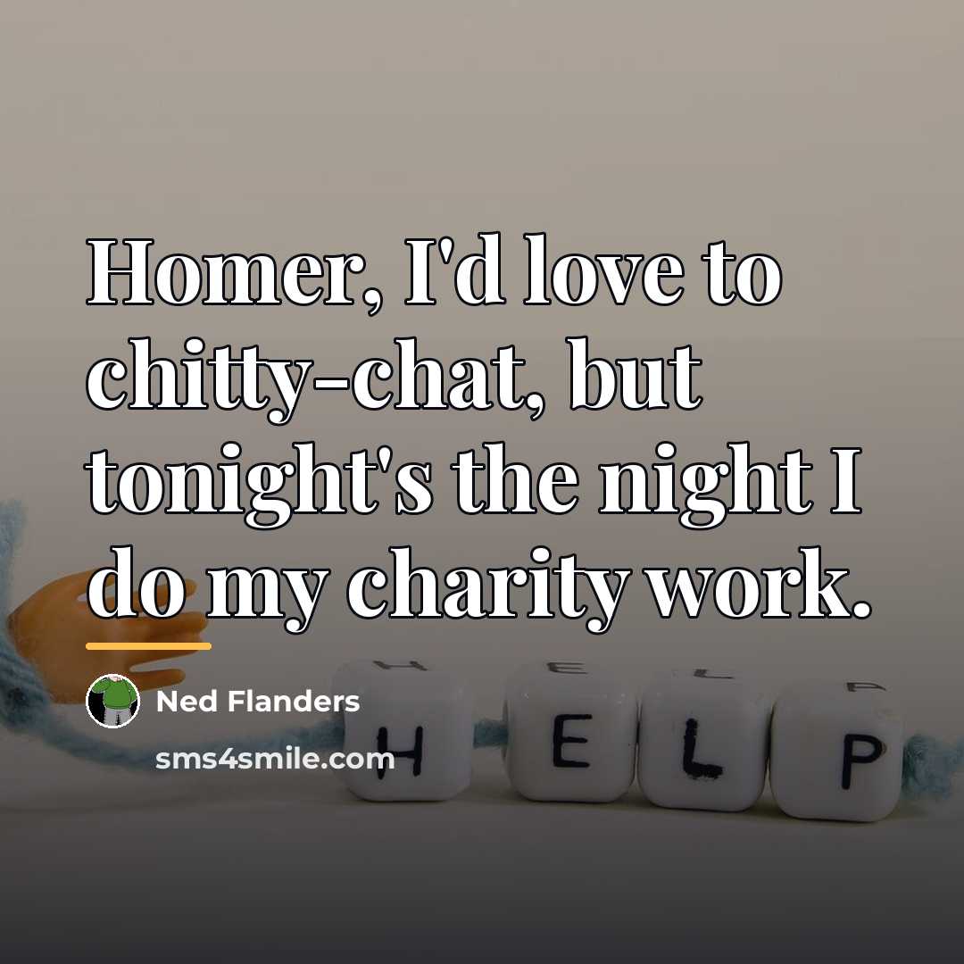 “Homer, I'd love to chitty-chat, but tonight's the night I…” quote by Ned Flanders