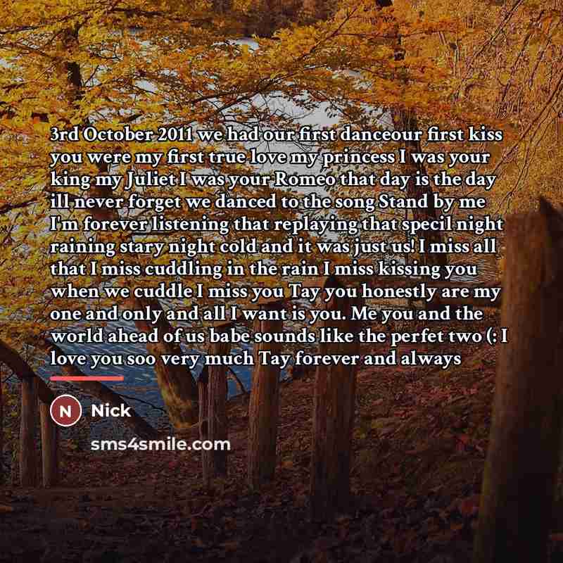 “3rd October 2011 we had our first danceour first kiss…” quote by Nick