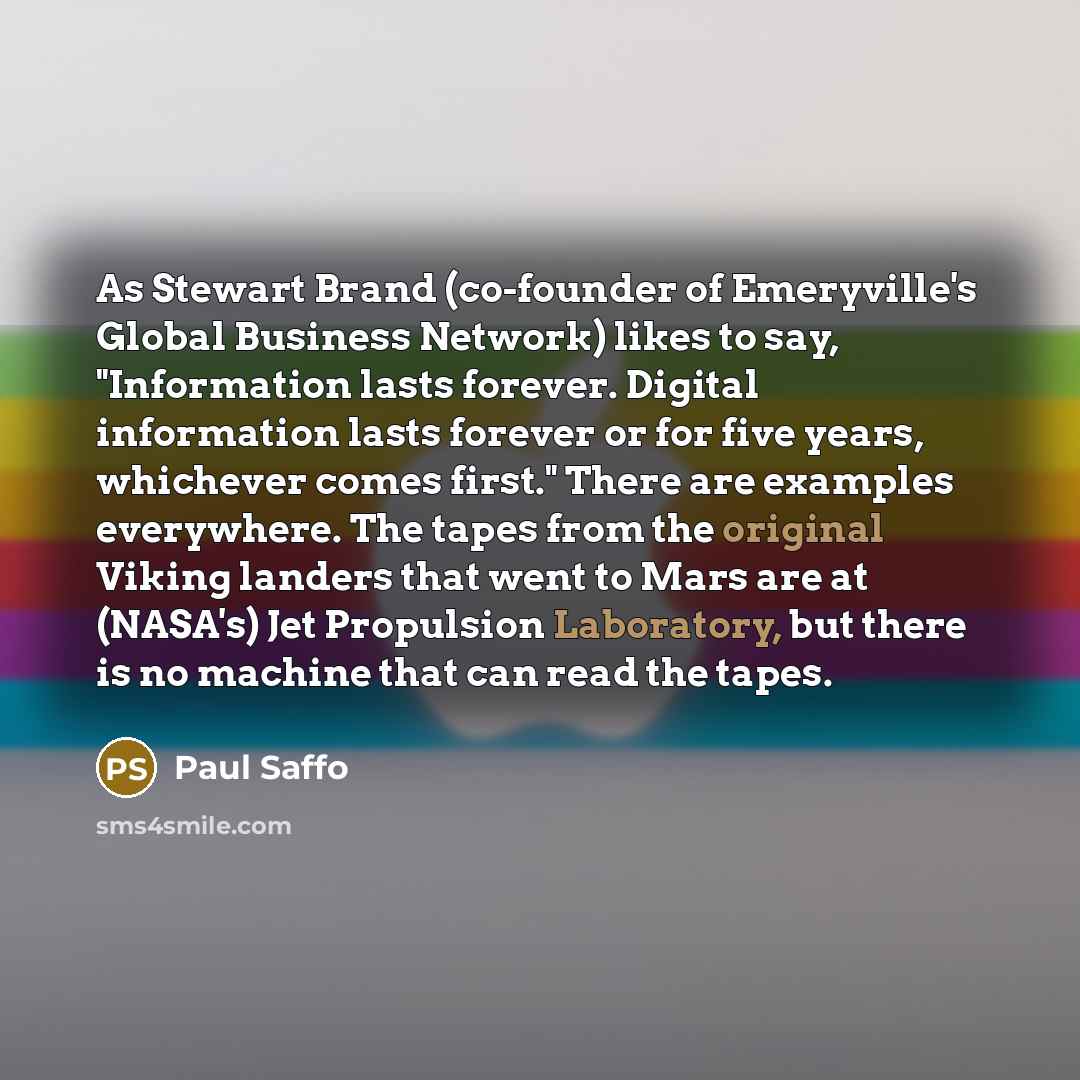“As Stewart Brand (co-founder of Emeryville's Global Business Network) likes…” quote by Paul Saffo