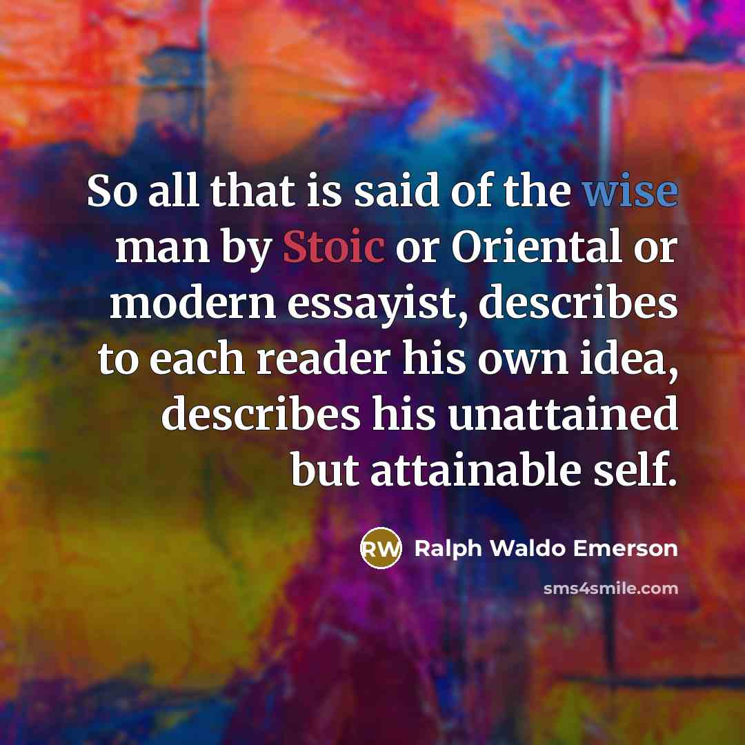 “So all that is said of the wise man by…” quote by Ralph Waldo Emerson