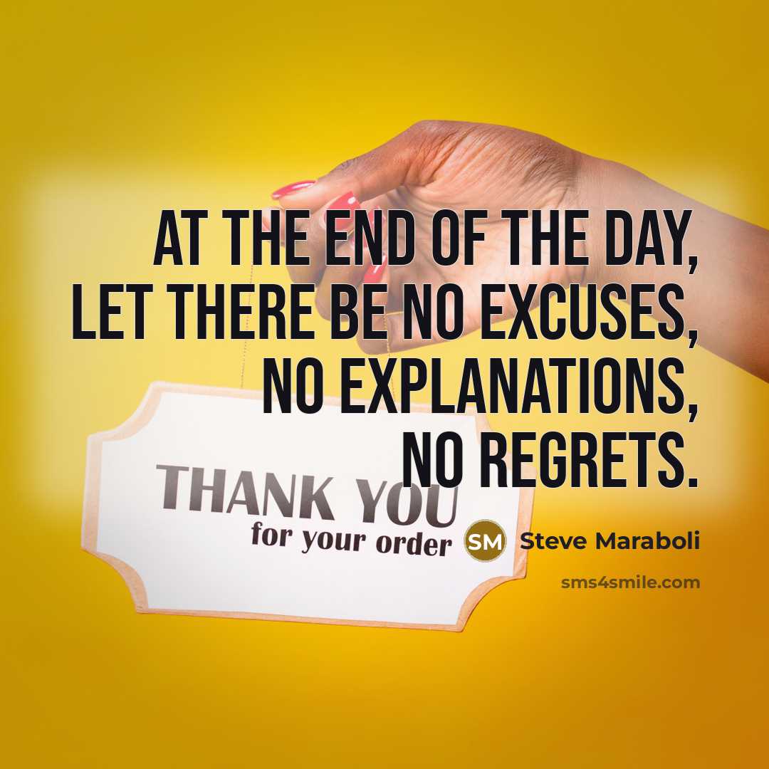 “At the end of the day, let there be no…” quote by Steve Maraboli