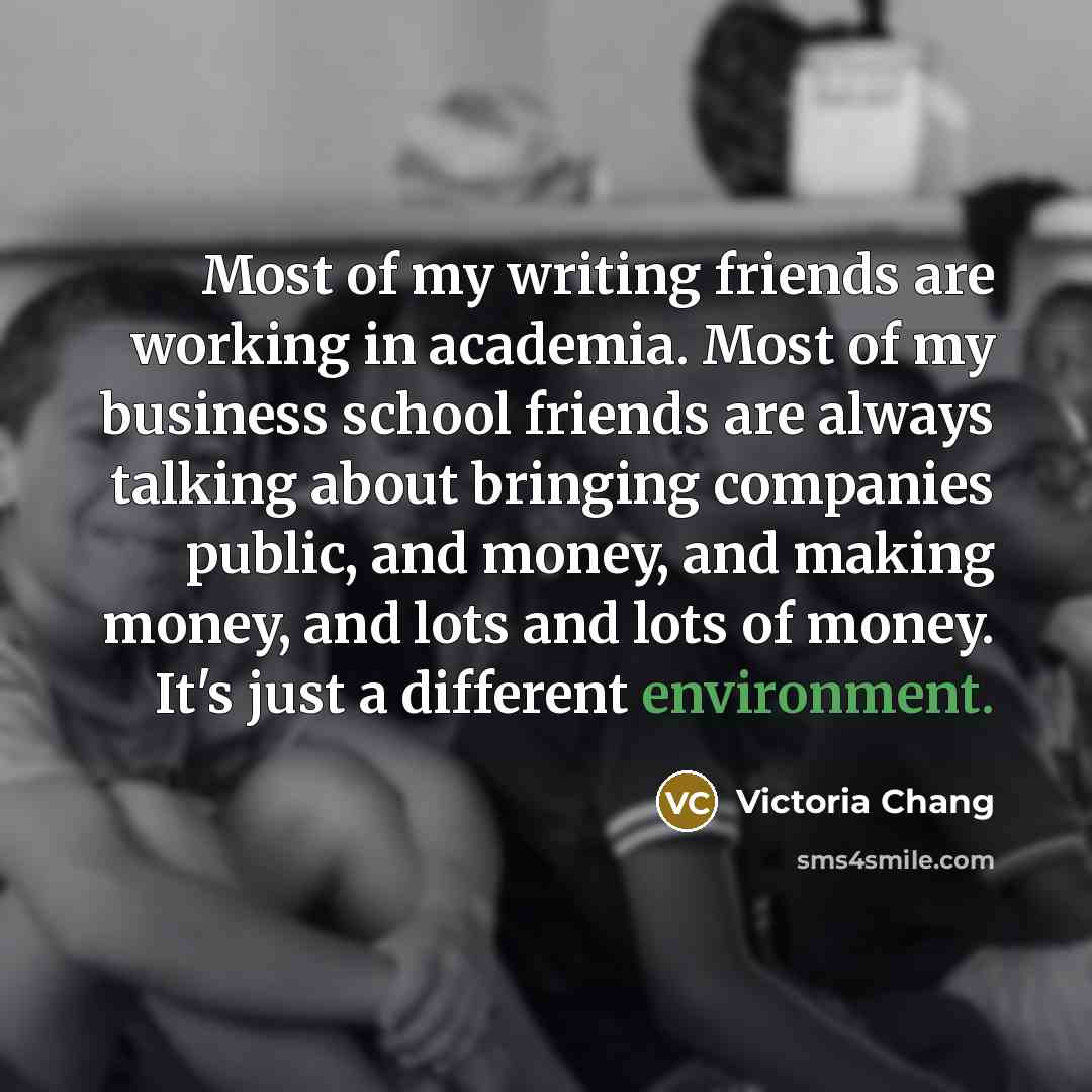 “Most of my writing friends are working in academia. Most…” quote by Victoria Chang