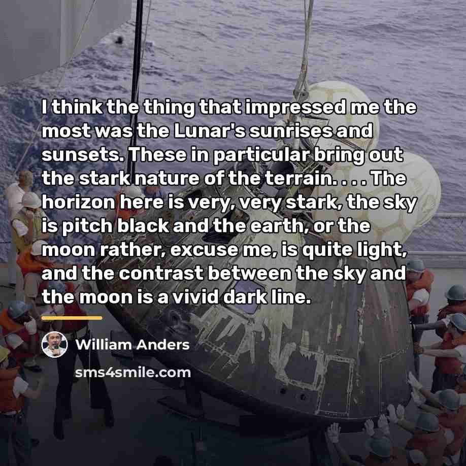 “I think the thing that impressed me the most was…” quote by William Anders