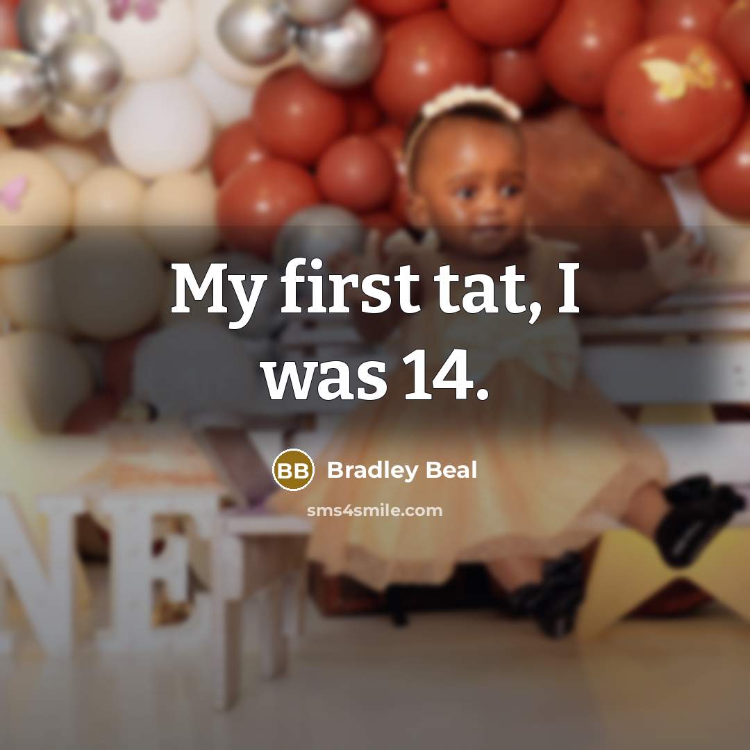 “My first tat, I was 14.…” quote by Bradley Beal
