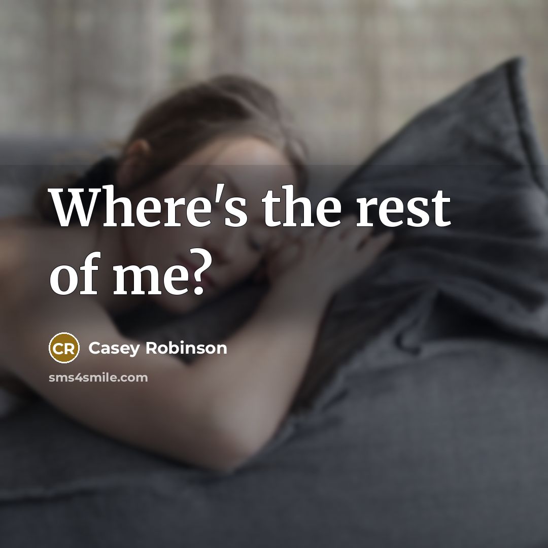 “Where's the rest of me?…” quote by Casey Robinson
