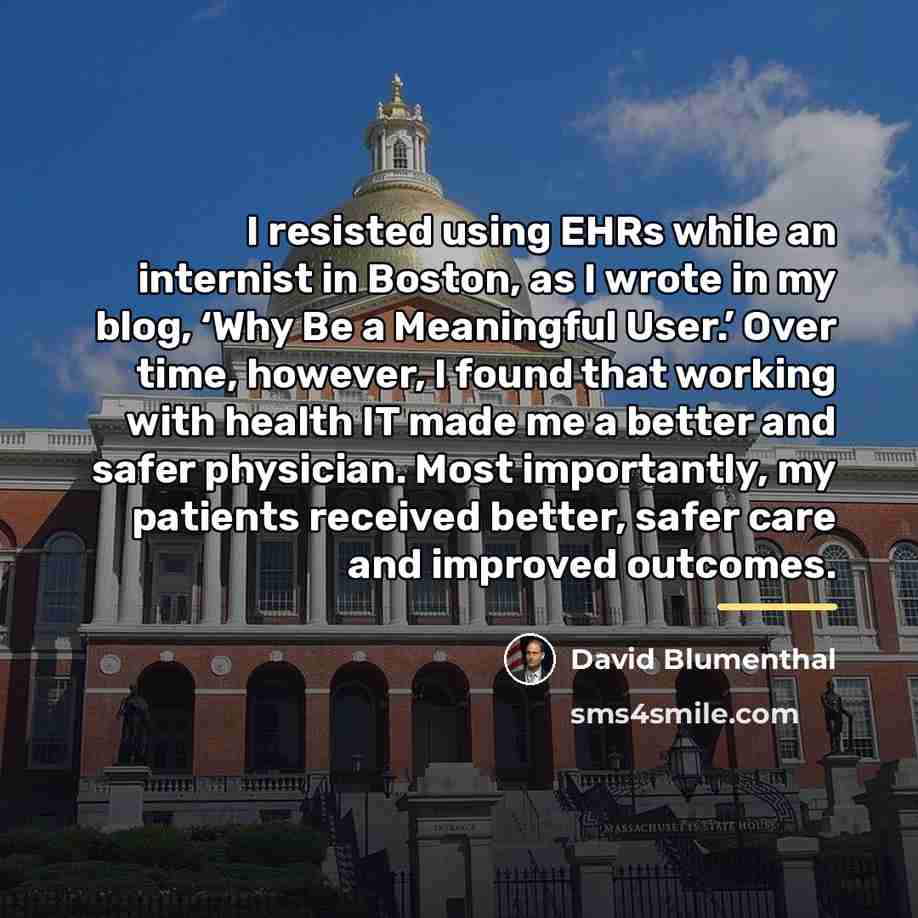 “I resisted using EHRs while an internist in Boston, as…” quote by David Blumenthal