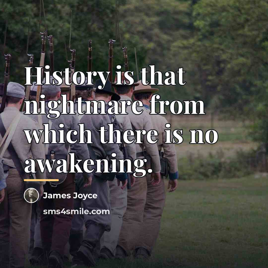 “History is that nightmare from which there is no awakening.…” quote by James Joyce