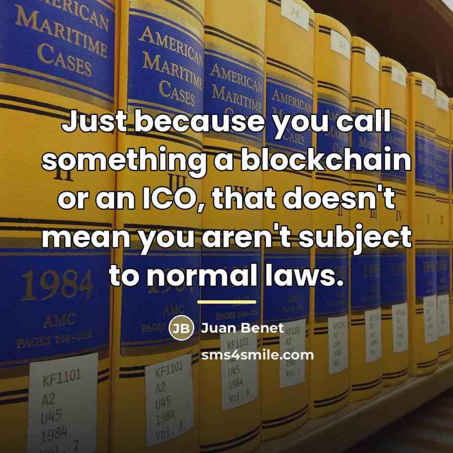“Just because you call something a blockchain or an ICO,…” quote by Juan Benet
