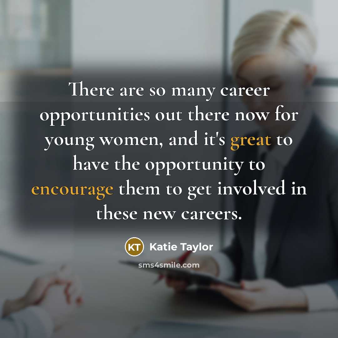 “There are so many career opportunities out there now for…” quote by Katie Taylor