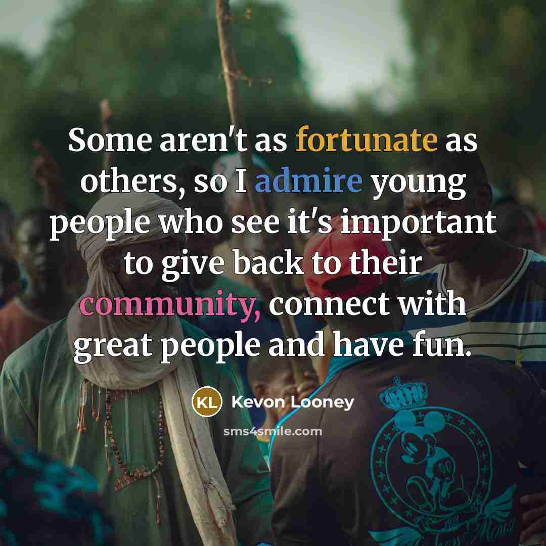 “Some aren't as fortunate as others, so I admire young…” quote by Kevon Looney