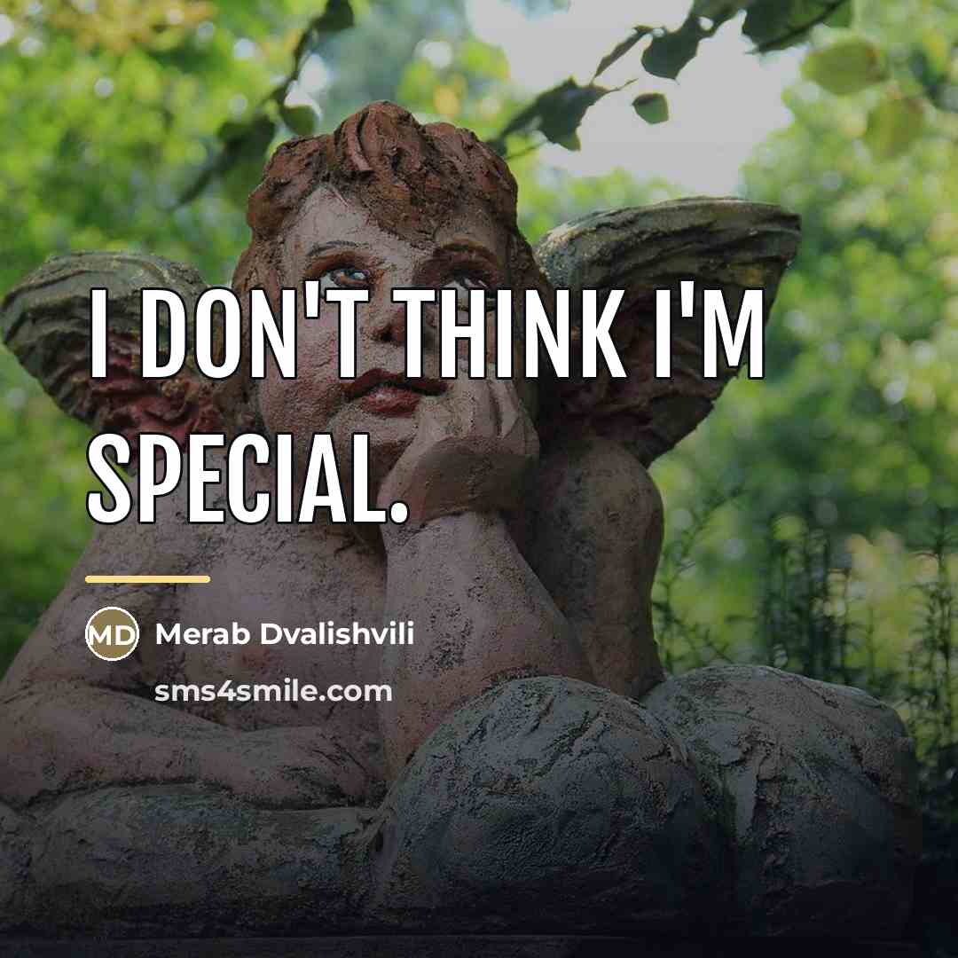 “I don't think I'm special.…” quote by Merab Dvalishvili