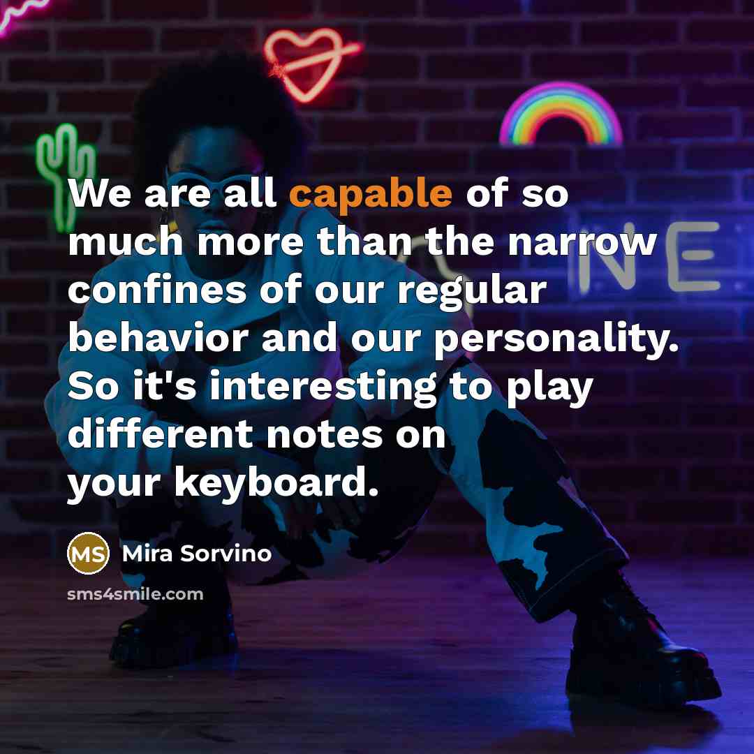 “We are all capable of so much more than the…” quote by Mira Sorvino