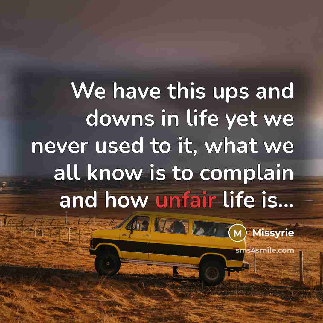 “We have this ups and downs in life yet we…” quote by Missyrie
