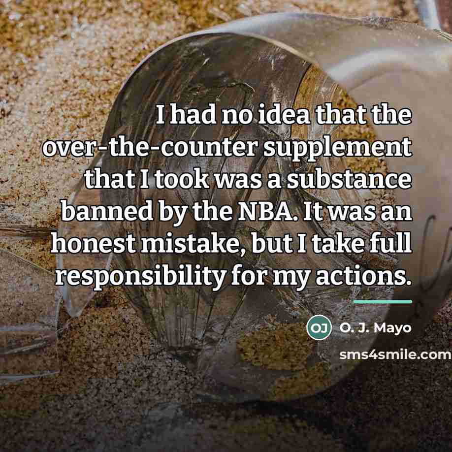 “I had no idea that the over-the-counter supplement that I…” quote by O. J. Mayo