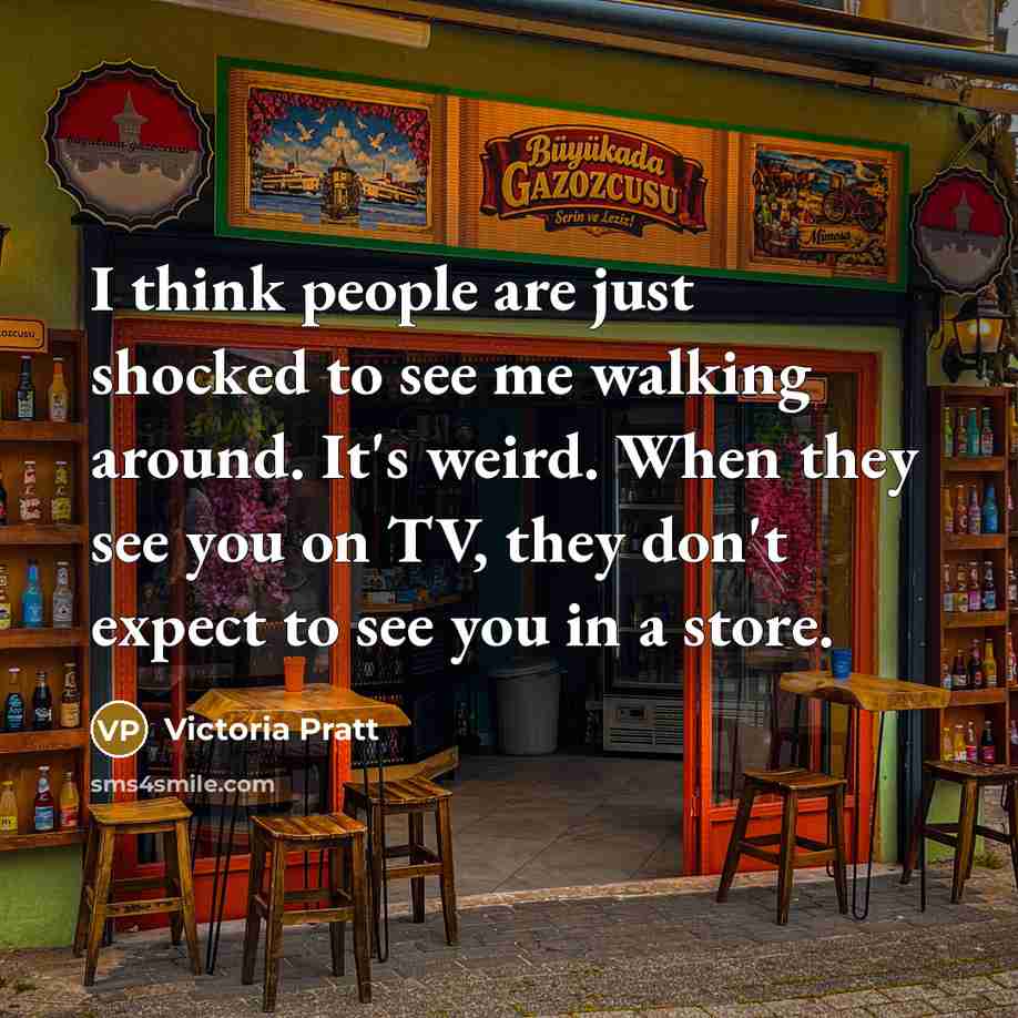 “I think people are just shocked to see me walking…” quote by Victoria Pratt