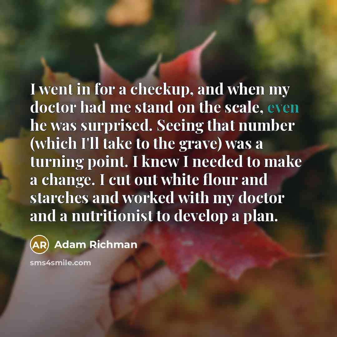“I went in for a checkup, and when my doctor…” quote by Adam Richman