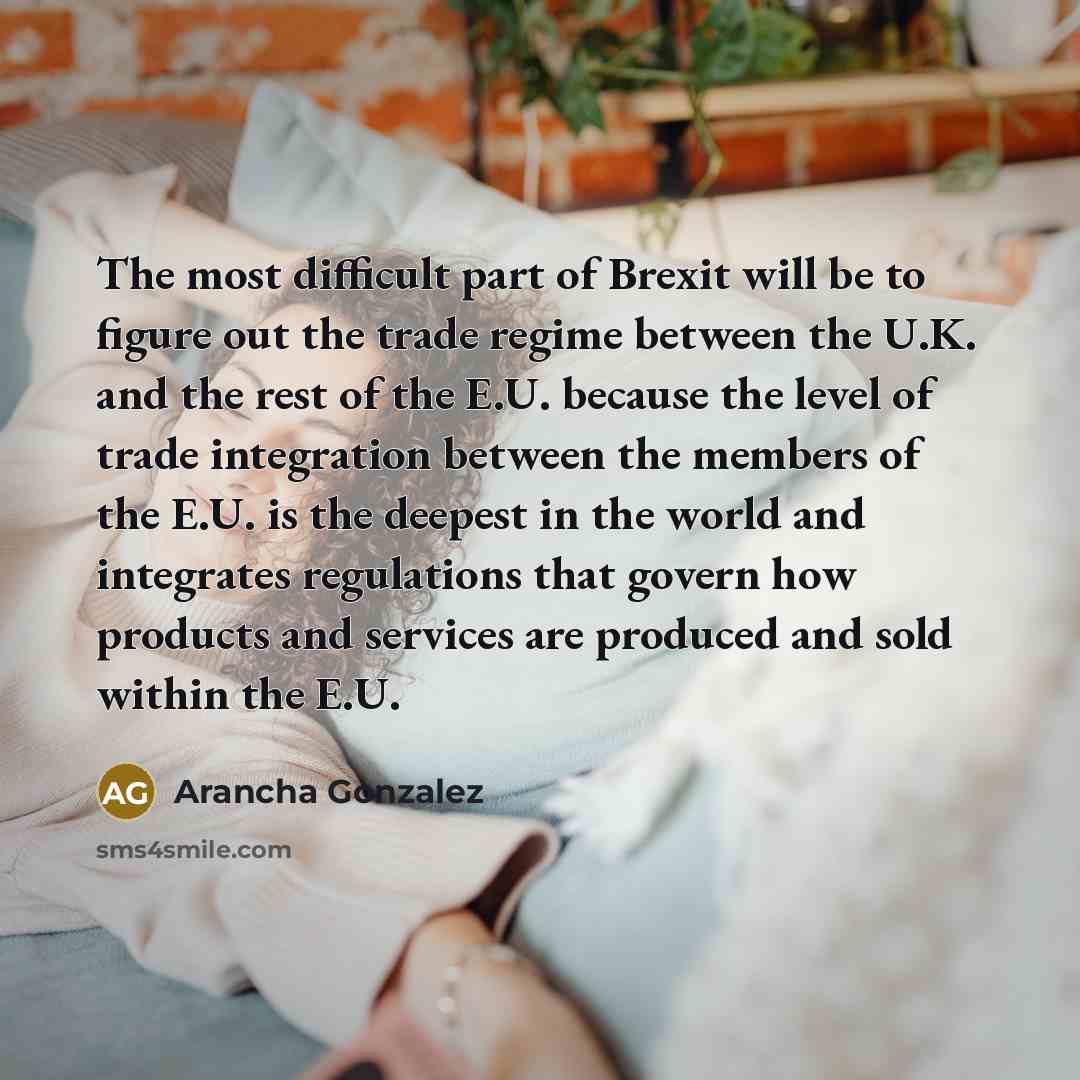 “The most difficult part of Brexit will be to figure…” quote by Arancha Gonzalez