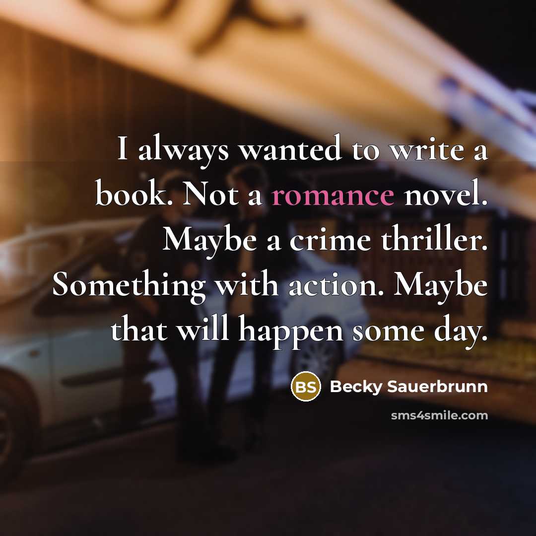 “I always wanted to write a book. Not a romance…” quote by Becky Sauerbrunn