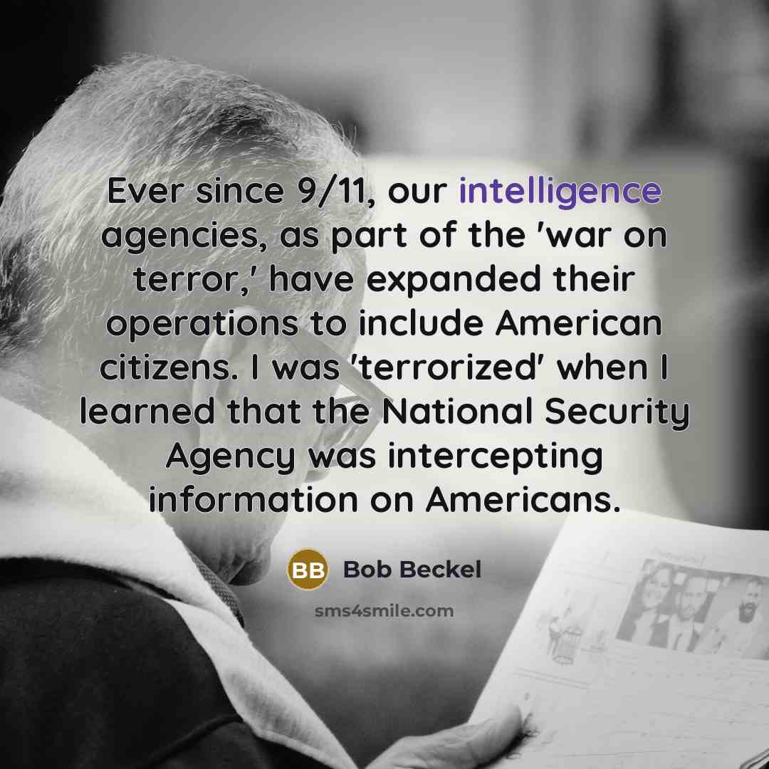 “Ever since 9/11, our intelligence agencies, as part of the…” quote by Bob Beckel